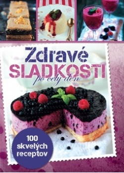 Zdravé sladkosti po celý deň