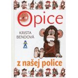 Krista Bendová - Opice z našej police