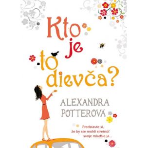 Alexandra Potter: Kto je to dievča?