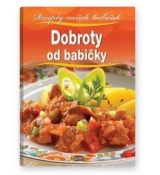 Kolektív autorov: Dobroty od babičky
