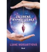 Liane Moriartyová: Zaľúbená hypnotizérka