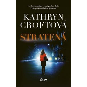 Croftová Kathryn: Stratená