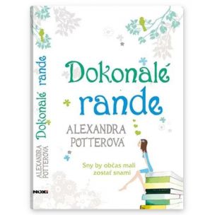 Alexandra Potter: Dokonalé rande