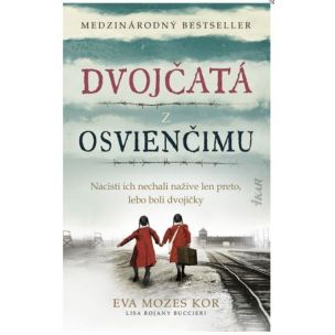 Eva Mozes Kor: Dvojčatá z Osvienčimu