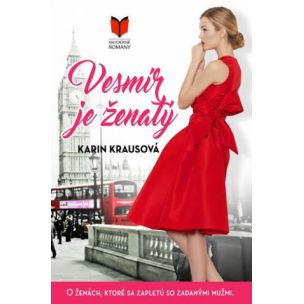 Krausová Karin: Vesmír je ženatý