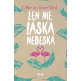 Catherine Bennettová: Len nie láska nebeská