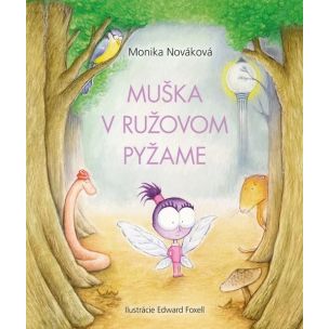 Monika Nováková: Muška v ružovom pyžame