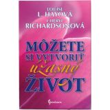 Louise L. Hayová: Môžete si vytvoriť úžasný život