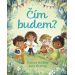 Frances Stickley Lucy Fleming: Čím budem?