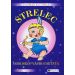 Dagmar Kludská: Horoskop vášho dieťaťa - Strelec