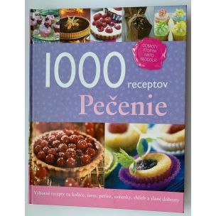 Kolektív: 1000 receptov Pečenie