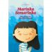 Marka Staviarska: Marínka Somarinka