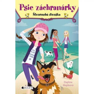 Daphne Mapleová: Psie záchranárky 2 - Štvornohá divoška
