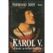 Ferdinand Seibt: Karol V. - Cisár a reformácia