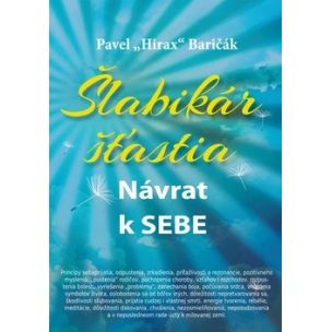 Pavel Hirax Baričák: Šlabikár šťastia