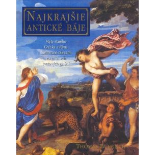 Thomas Bulfinch: Najkrajšie antické báje