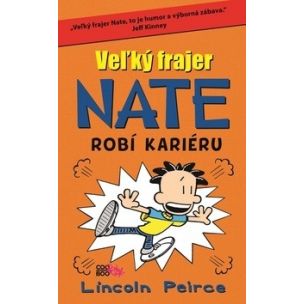 Peirce Lincoln: Veľký frajer Nate Robí kariéru