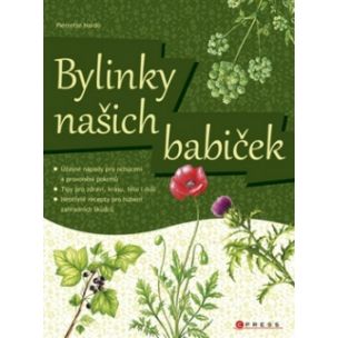 Pierrette Nardo; Šárka Surovcová: Bylinky našich babiček