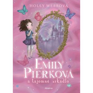 Holly Webb: Emily Pierková a tajomné zrkadlo 2. diel série