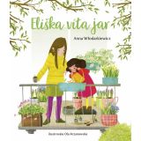 Anna Wlodarkiewicz: Eliška víta jar