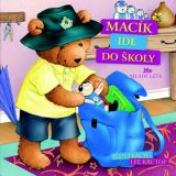 Mária Gálová - Macík ide do školy