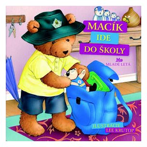 Mária Gálová - Macík ide do školy