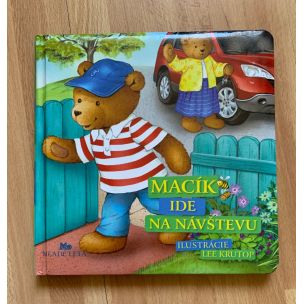 Mária Gálová - Macík ide na návštevu