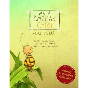 Britta Sabbag - Malý čmeliak Cyril chce lietať