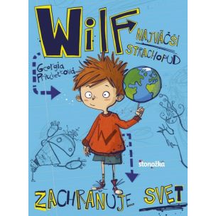 Georgia Pritchett - Wilf, najväčší strachopud: Zachraňuje svet