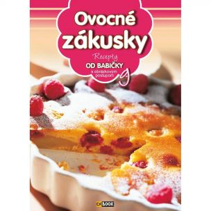 Recepty od babičky 9: Ovocné zákusky